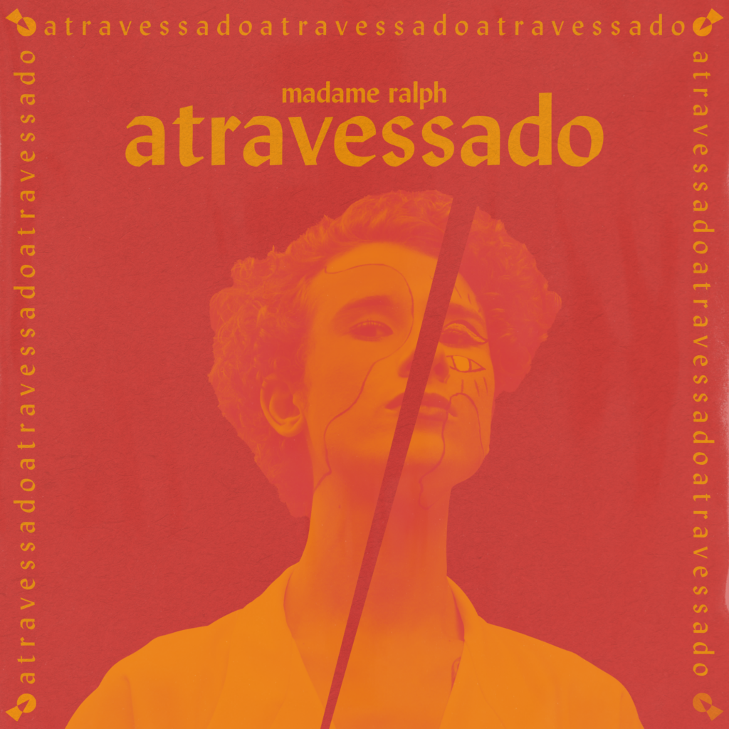Madame Ralph - Atravessado